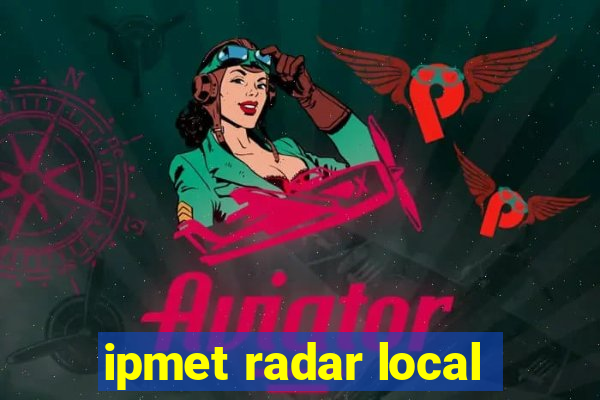 ipmet radar local